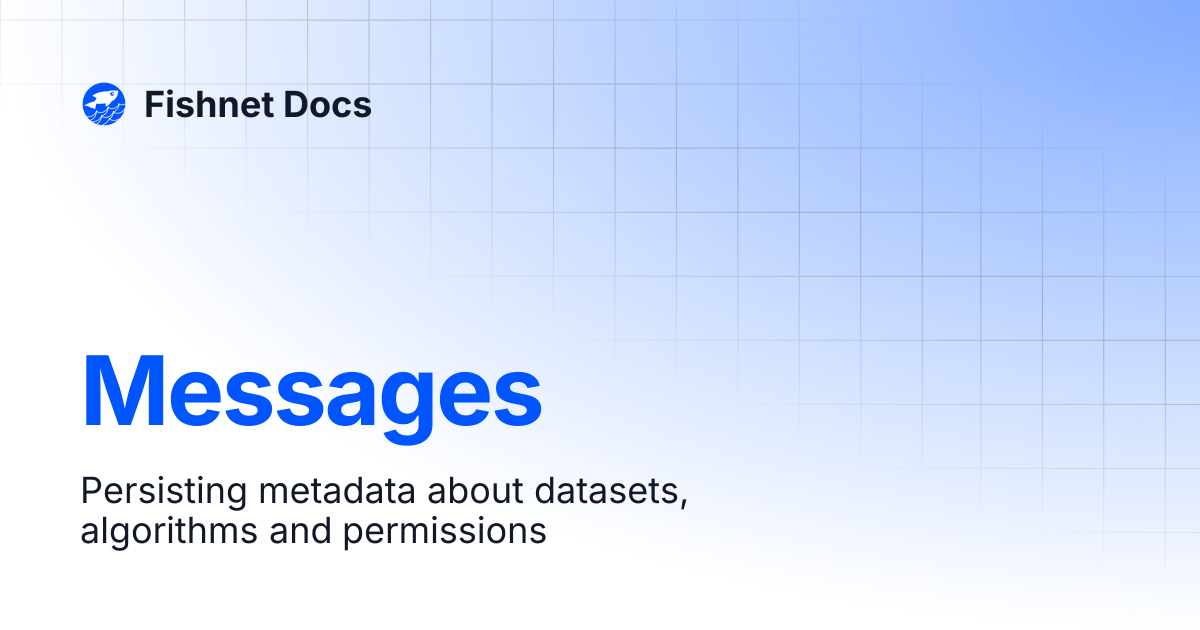 Messages | Fishnet Docs